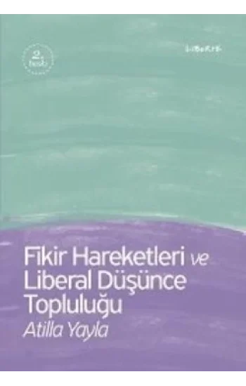 Fikir Hareketleri ve Liberal Düşünce Topluluğu