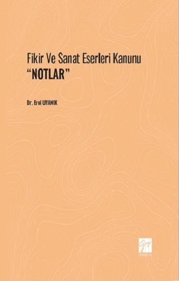 Fikir ve Sanat Eserleri Kanunu NOTLAR