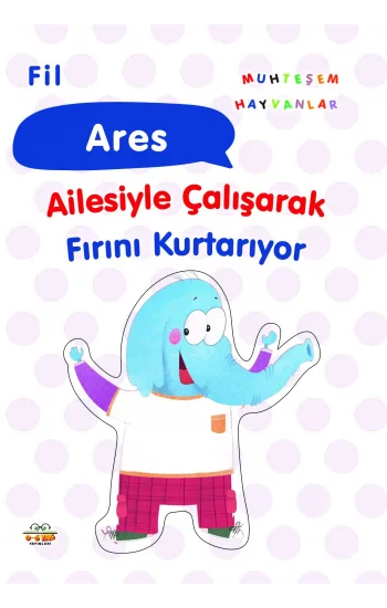 Fil Ares Ailesiyle Çalışarak Fırını Kurtarıyor