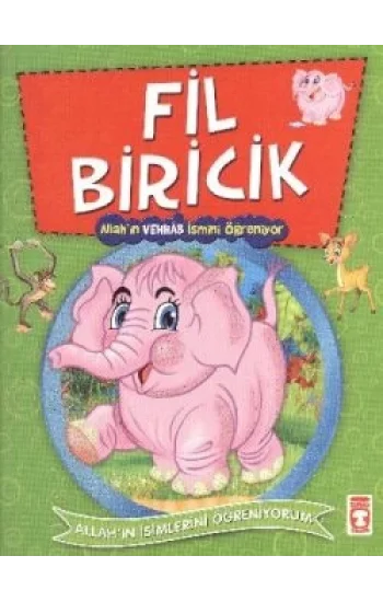 Fil Biricik - Allahın Vehhab İsmini Öğreniyor