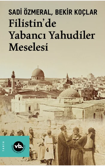 Filistin’de Yabancı Yahudiler Meselesi