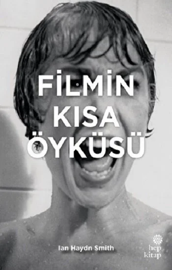 Filmin Kısa Öyküsü (CİLTLİ)