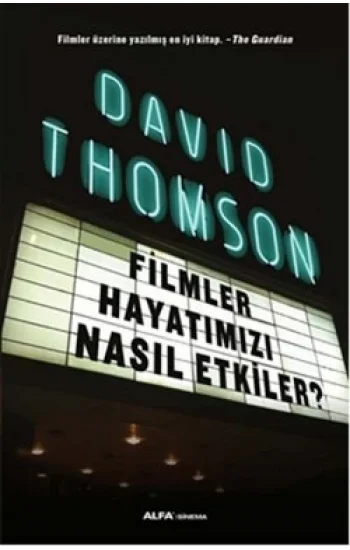Filmler Hayatımızı Nasıl Etkiler?
