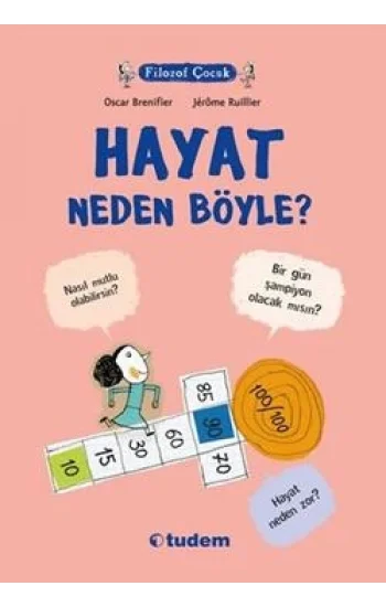 Filozof Çocuk : Hayat Neden Böyle?