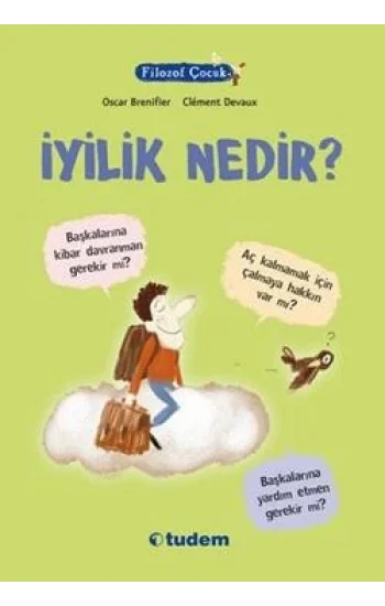 Filozof Çocuk : İyilik Nedir?