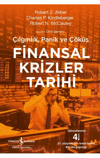Finansal Krizler Tarihi - Çılgınlık, Panik ve Çöküş