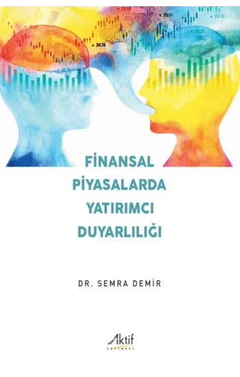 Finansal Piyasalarda Yatırımcı Duyarlılığı