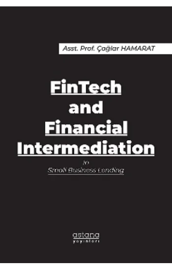 FinTech and Financial Intermediation in Small Business Lending