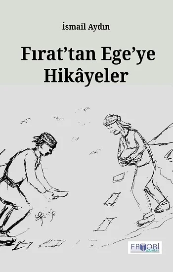 Fırattan Egeye Hikayeler