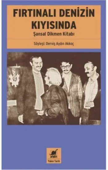 Fırtınalı Denizin Kıyısında - Şansal Dikmen Kitabı
