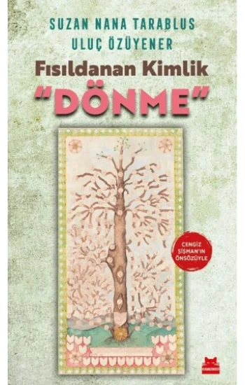 Fısıldanan Kimlik “Dönme”