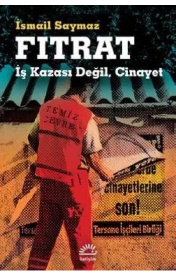 Fıtrat: İş Kazası Değil, Cinayet