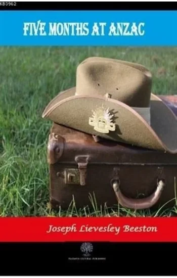 Five Months at Anzac