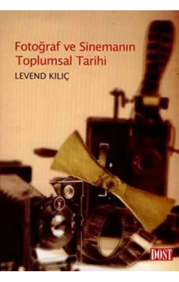 Fotoğraf ve Sinemanın Toplumsal Tarihi