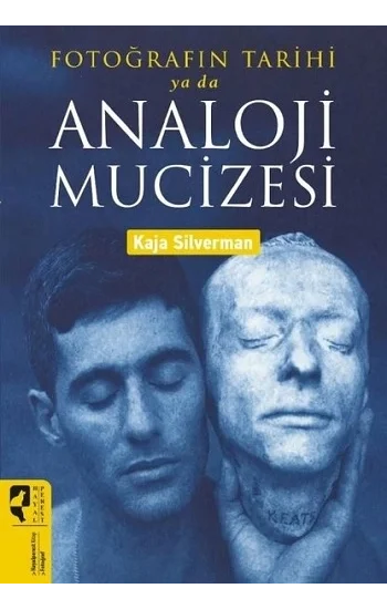 Fotoğrafın Tarihi ya da Analoji Mucizesi