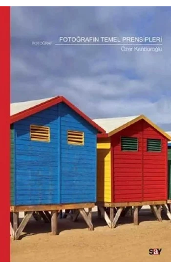 Fotoğrafın Temel Prensipleri