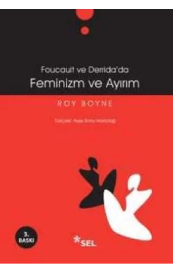Foucault ve Derridada Feminizm ve Ayırım