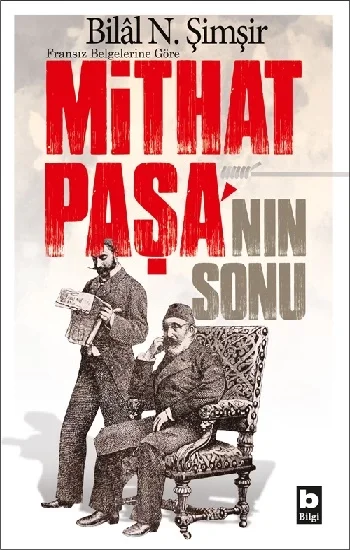 Fransız Belgelerine Göre Mithat Paşanın Sonu