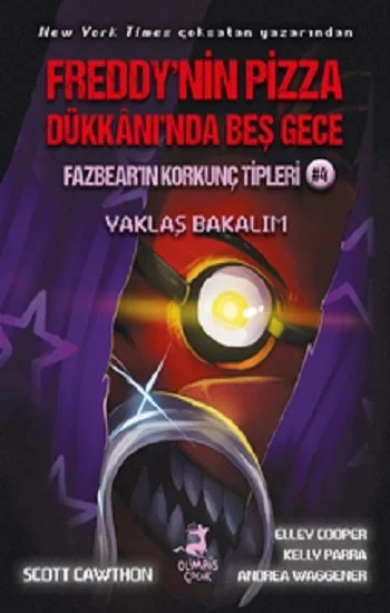 Freddynin Pizza Dükkanında Beş Gece Fazbearın Korkunç Tipleri 4 - Yaklaş Bakalım