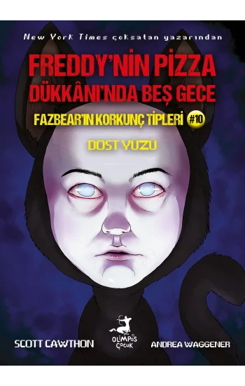 Freddy’nin Pizza Dükkaninda Beş Gece Fazbear’ın Korkunç Tipleri 10 : Dost Yüzü