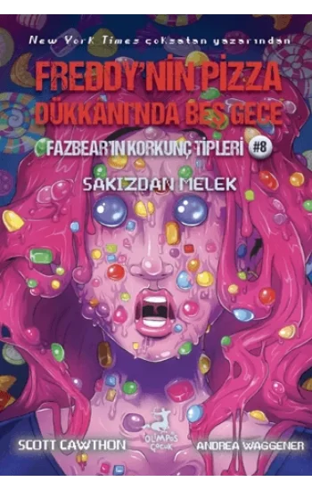 Freddy’nin Pizza Dükkanı’nda Beş Gece Fazbear’ın Korkunç Tipleri 8: Sakızdan Melek