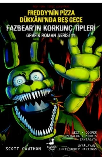 Freddy’nin Pizza Dükkanı’nda Beş Gece: Fazbear’ın Korkunç Tipleri Grafik Roman Serisi #1