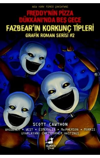 Freddy’nin Pizza Dükkanı’nda Beş Gece: Fazbear’ın Korkunç Tipleri Grafik Roman Serisi #2