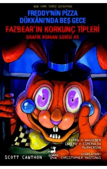 Freddy’nin Pizza Dükkanı’nda Beş Gece : Fazbear’ın Korkunç Tipleri Grafik Roman Serisi #3