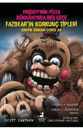 Freddy’nin Pizza Dükkani’nda Beş Gece Fazbear’in Korkunç Tipleri Grafik Roman Serisi -4