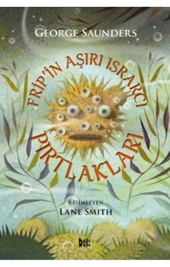 Fripin Aşırı Israrcı Pırtlakları