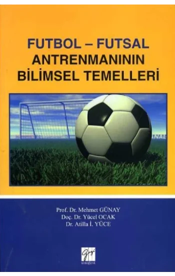 Futbol - Futsal Antrenmanın Bilimsel Temelleri
