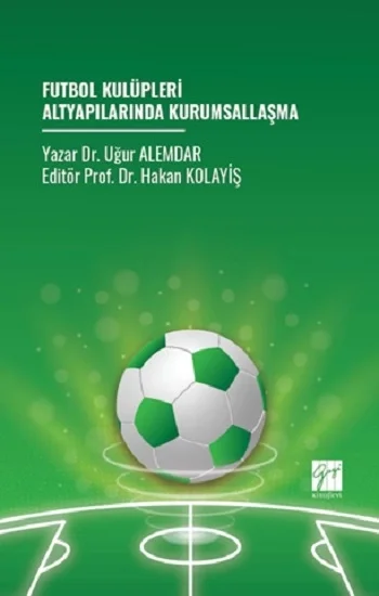 Futbol Kulüpleri Altyapılarında Kurumsallaşma