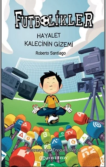 Futbolikler 3: Hayalet Kalecinin Gizemi (Ciltli)