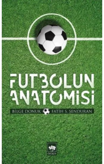 Futbolun Anatomisi