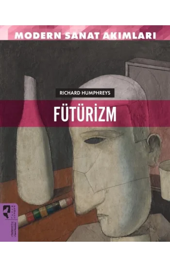 Fütürizm - Modern Sanat Akımları