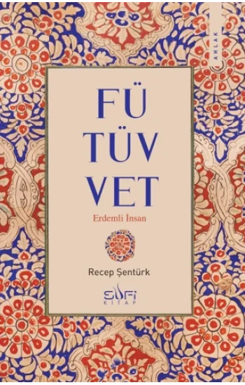 Fütüvvet - Erdemli İnsan