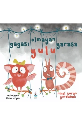 Gagası Olmayan YarasaYulu