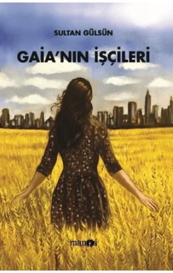 Gaia’nın İşçileri