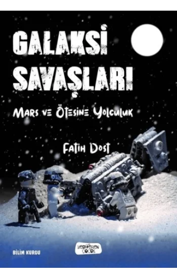 Galaksi Savaşları Mars ve Ötesine Yolculuk
