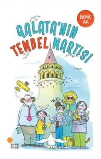 Galata’nın Tembel Martısı
