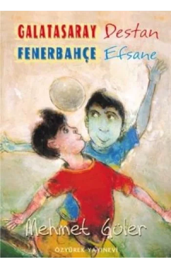 Galatasaray Destan Fenerbahçe Efsane