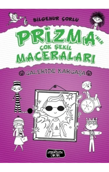 Galeride Kargaşa - Prizmanın Çok Şekil Maceraları