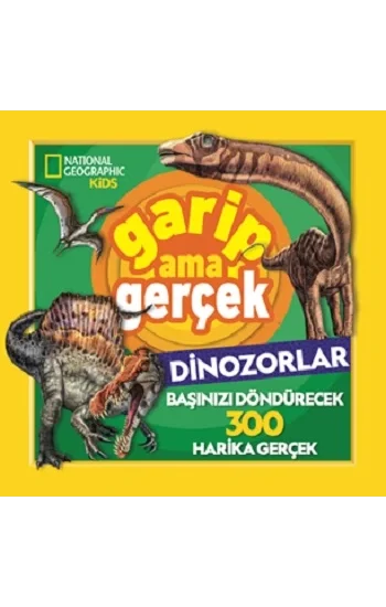 Garip Ama Gerçek Dinozorlar