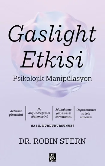 Gaslight Etkisi -Psikolojik Manipülasyon