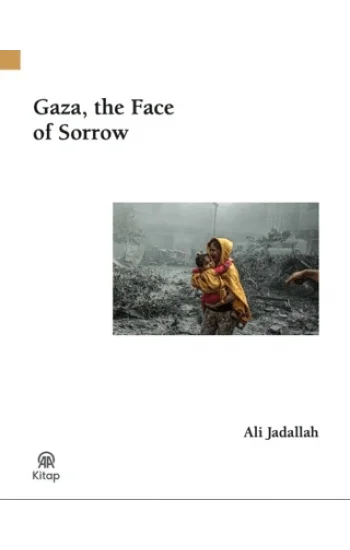 Gaza, The Face Of Sorrow