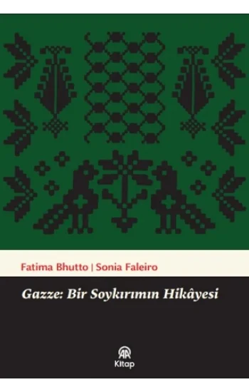 Gazze - Bir Soykırımın Hikayesi