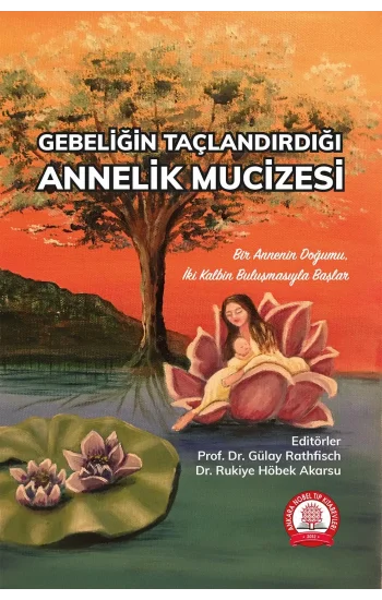 Gebeliğin Taçlandırdığı Annelik Mucizesi