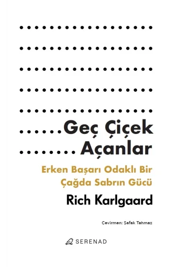 Geç Çiçek Açanlar