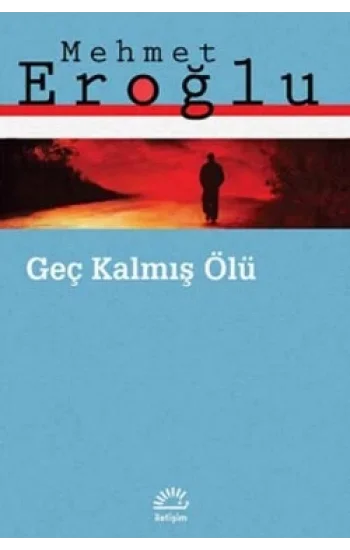 Geç Kalmış Ölü
