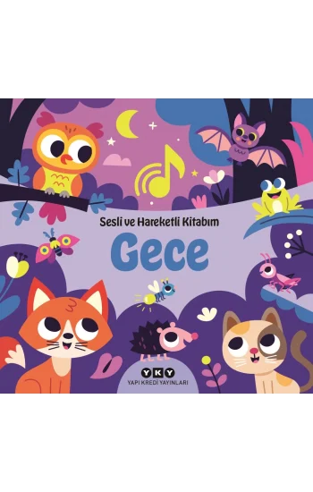 Gece - Sesli ve Hareketli Kitabım (Ciltli)